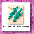 Teal Beaded Tassel Earrings