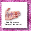 Don’t Cross Me Necklace